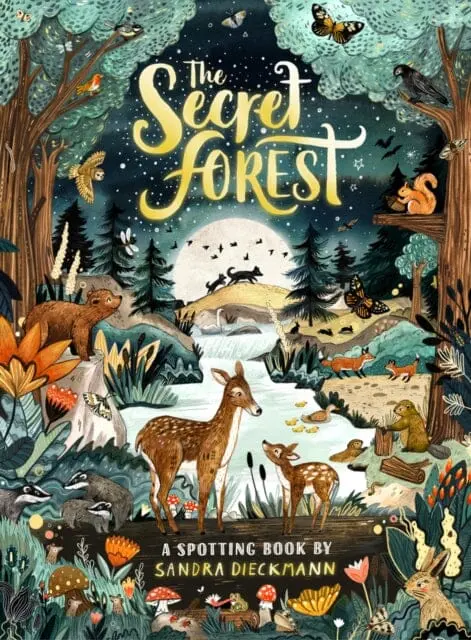 The Secret Forest By Sandra Dieckmann 1