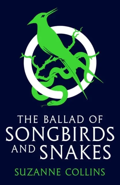 The Ballad Of Songbirds And Snakes (A Hunger Games Novel) By Suzanne Collins 1