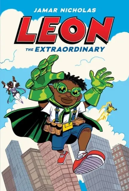 Leon The Extraordinary By Jamar Nicholas 1