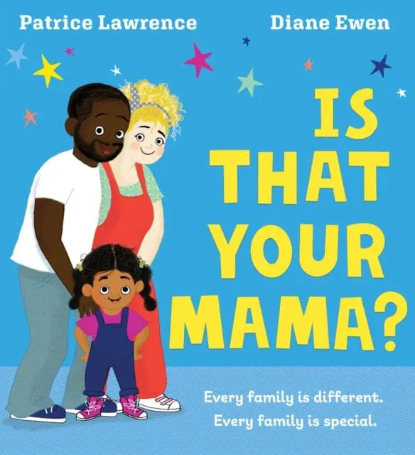 Is That Your Mama? (Pb) By Patrice Lawrence 1