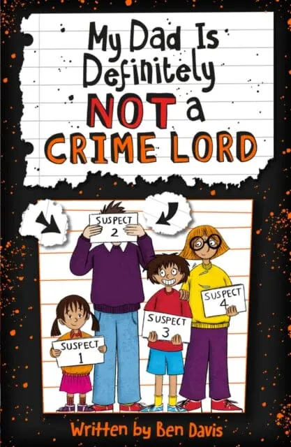 My Dad Is Definitely Not A Crime Lord By Ben Davis 1