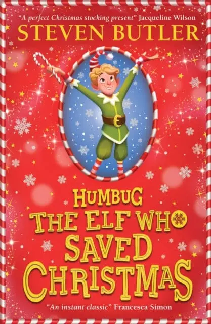 Humbug: The Elf Who Saved Christmas By Steven Butler 1