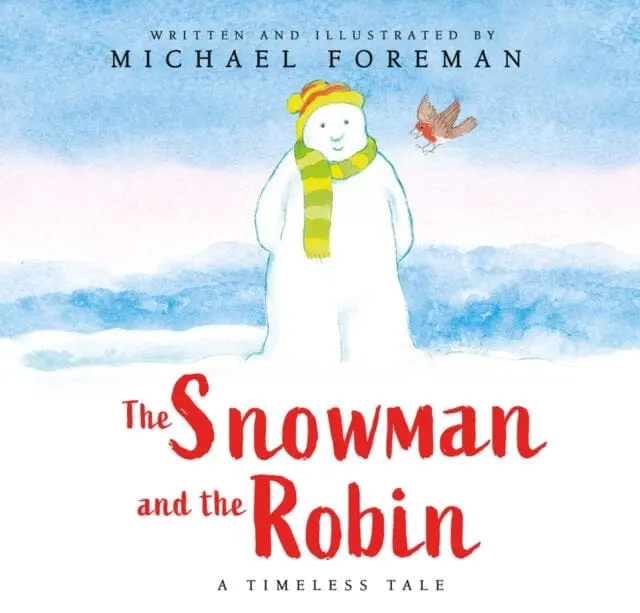 The Snowman And The Robin (Hb & Jkt) By Michael Foreman 1
