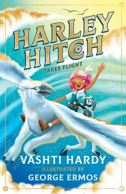 Harley Hitch Takes Flight By Vashti Hardy 1
