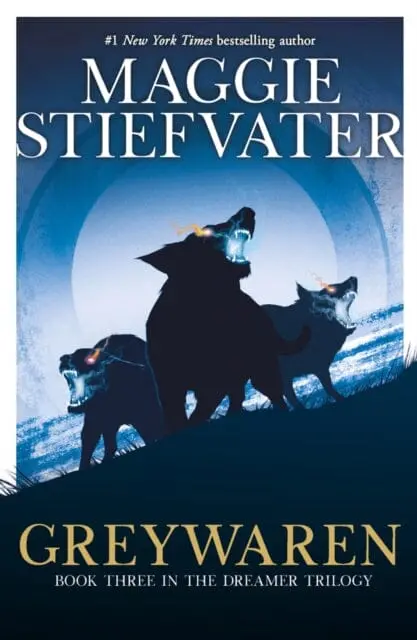 Greywaren (The Dreamer Trilogy #3) By Maggie Stiefvater 1