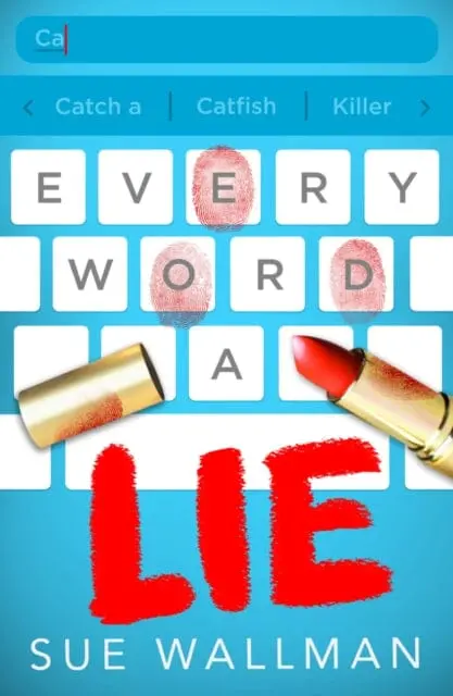 Every Word A Lie By Sue Wallman 1