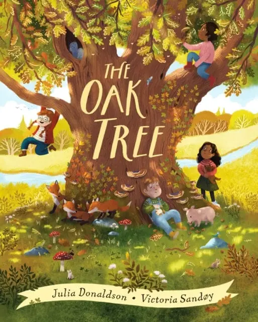 The Oak Tree By Julia Donaldson 1