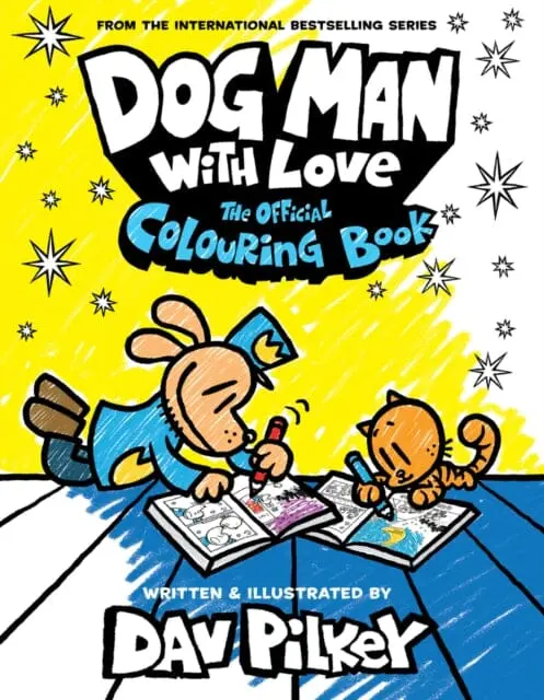 Dog Man With Love: The Official Colouring Book By Dav Pilkey 1