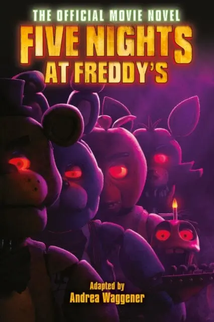 Five Nights At Freddy's: The Official Movie Novel By Scott Cawthon 1
