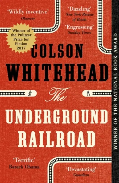 The Underground Railroad By Colson Whitehead 1