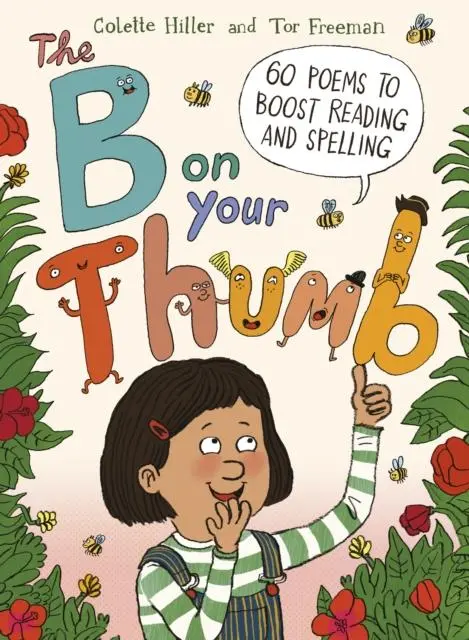 The B On Your Thumb : 60 Poems To Boost Reading And Spelling 1