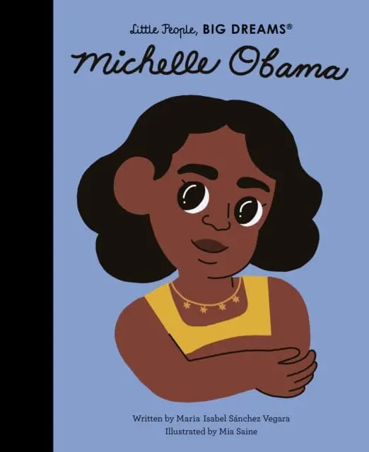 Michelle Obama: Volume 62 By Maria Isabel Sanchez Vegara 1