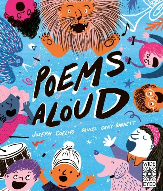 Poems Aloud: An Anthology Of Poems To Read Out Loud Volume 1 By Joseph Coelho 1