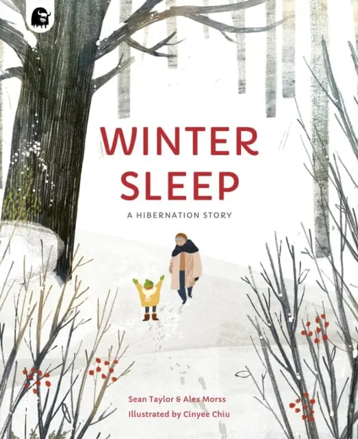 Winter Sleep: A Hibernation Story By Sean Taylor 1