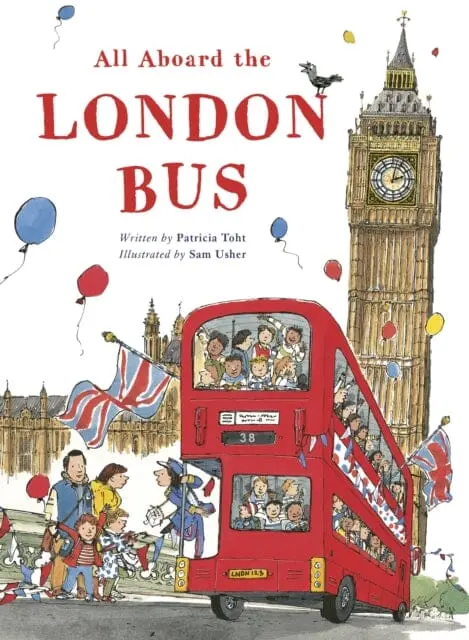 All Aboard The London Bus By Patricia Toht 1