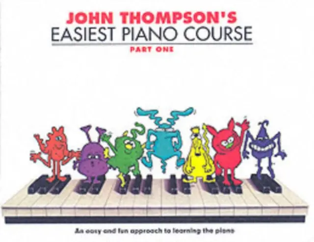 John Thompson's Easiest Piano Course 1: Revised Edition 1