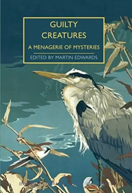 Guilty Creatures: A Menagerie Of Mysteries By Martin Edwards 1