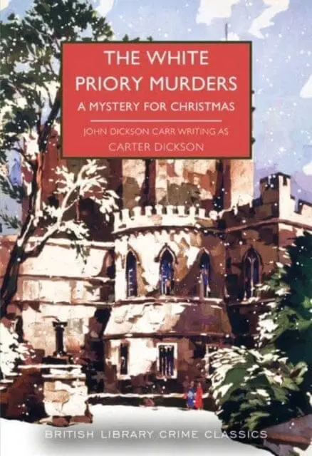 The White Priory Murders : A Mystery For Christmas 1
