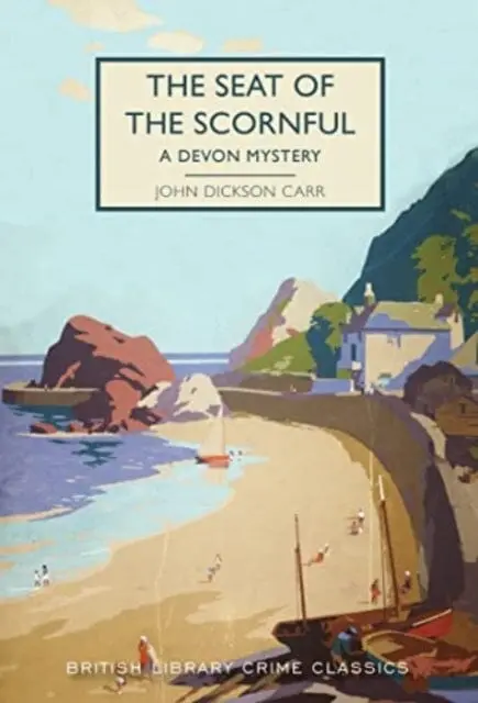 The Seat Of The Scornful : A Devon Mystery 1