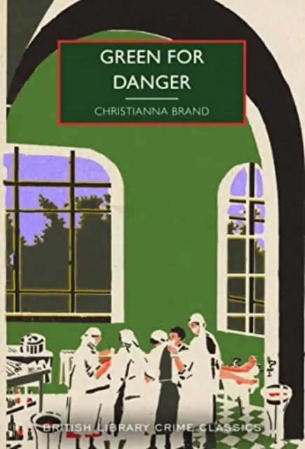 Green For Danger By Christianna Brand 1