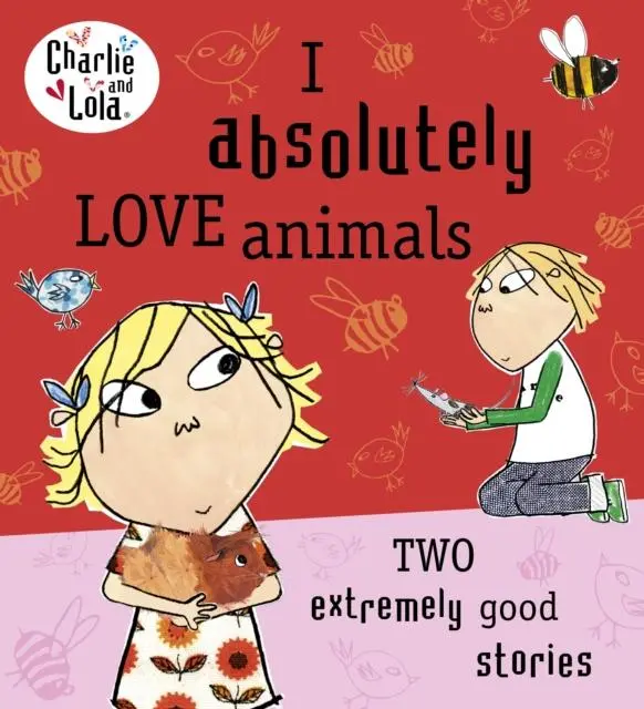 Charlie And Lola: I Absolutely Love Animals 1