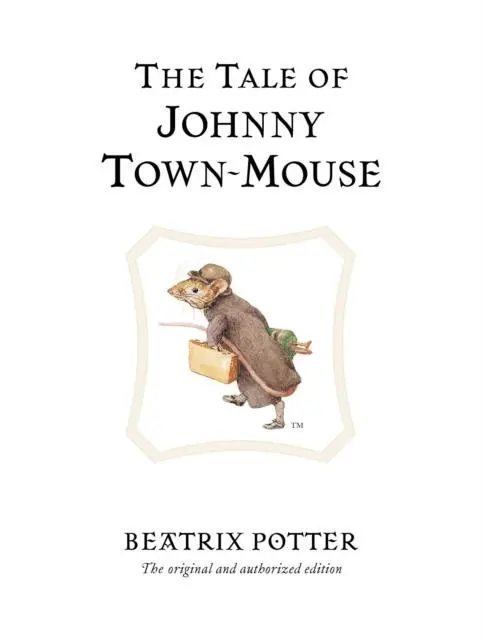 The Tale Of Johnny Town-Mouse 1