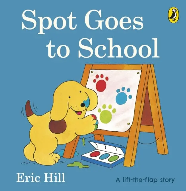 Spot Goes To School By Eric Hill 1