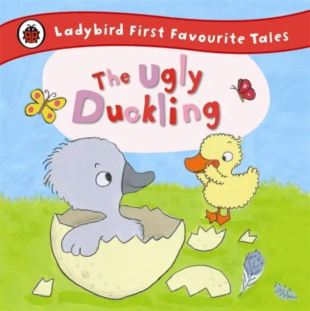 The Ugly Duckling: Ladybird First Favourite Tales 1