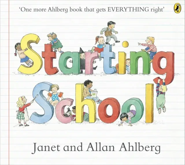 Starting School By Allan Ahlberg 1