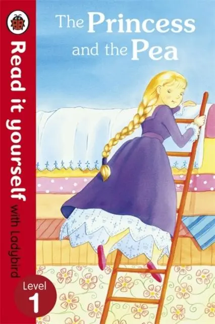 The Princess And The Pea - Read It Yourself With Ladybird : Level 1 1