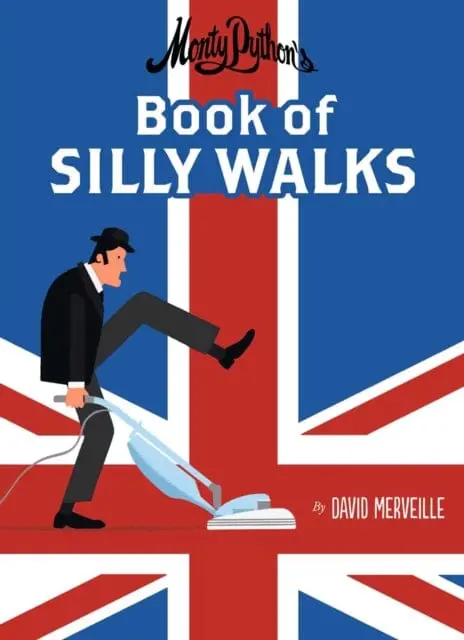 Monty Python's Book Of Silly Walks By David Mervielle 1