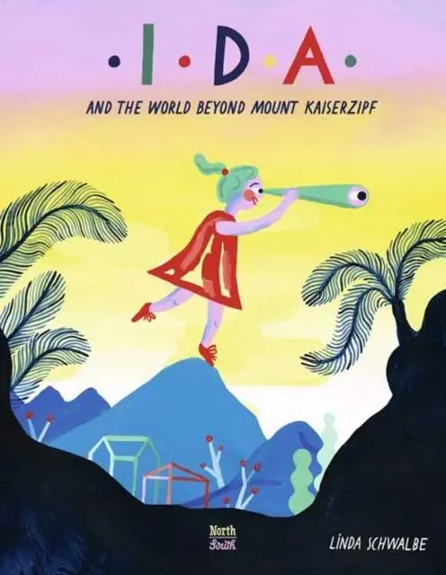 Ida And The World Beyond Mount Kaiserzipf 1