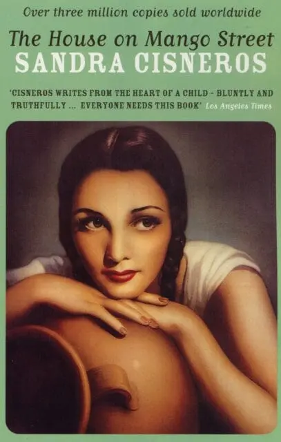 The House On Mango Street By Sandra Cisneros 1