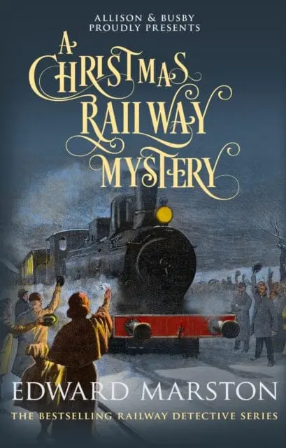 A Christmas Railway Mystery By Edward Marston 1