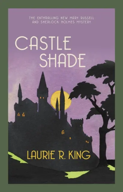 Castle Shade By Laurie R. King 1