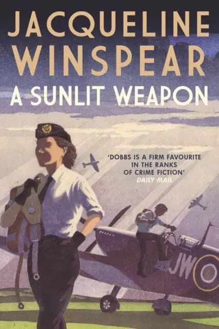 A Sunlit Weapon  By Jacqueline Winspear 1