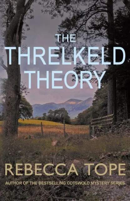 The Threlkeld Theory  By Rebecca Tope 1