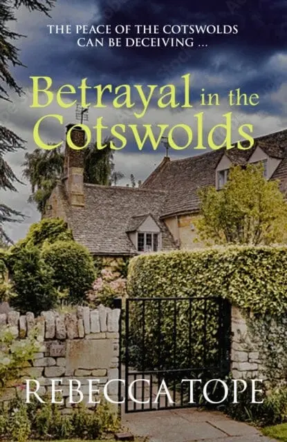 Betrayal In The Cotswolds : The Enthralling Cosy Crime Series 1