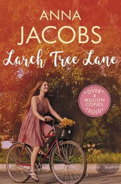 Larch Tree Lane : The First In A Brand New Series From The Multi-Million Copy Bestselling Author By Anna Jacobs 1