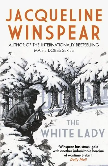 The White Lady : A Captivating Stand-Alone Mystery From The Author Of The Bestselling Maisie Dobbs Series By Jacqueline Winspear 1