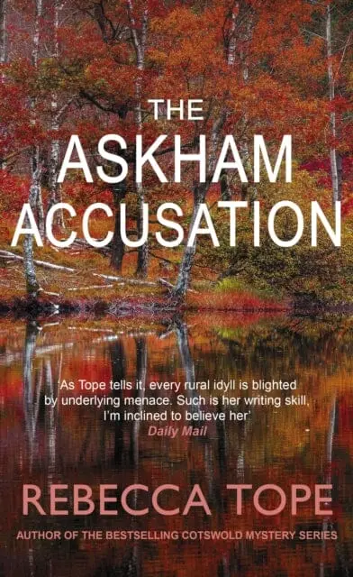 The Askham Accusation : The Page-Turning English Cosy Crime Series By Rebecca Tope 1