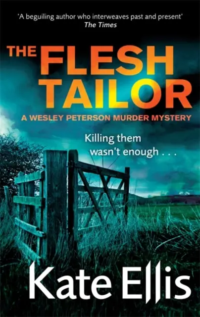 The Flesh Tailor (Di Wesley Peterson 14) By Kate Ellis 1