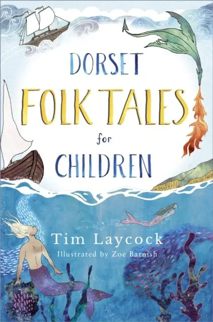 Dorset Folk Tales For Children 1
