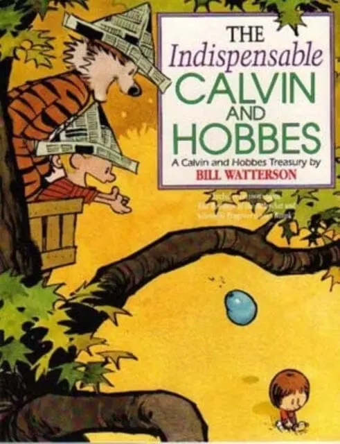 The Indispensable Calvin And Hobbes : Calvin & Hobbes Series: Book Eleven By Bill Watterson 1