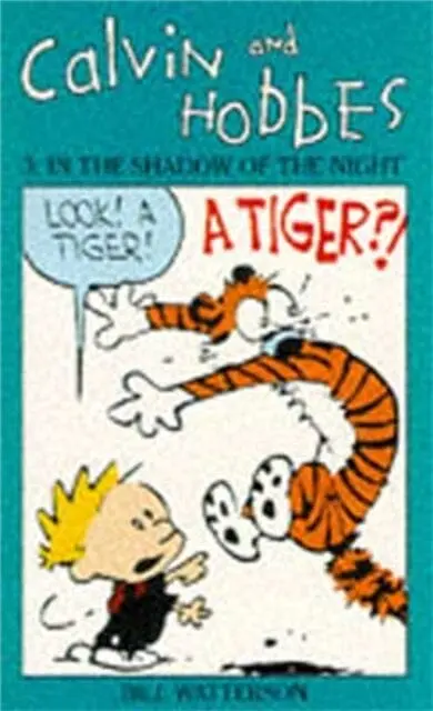 Calvin And Hobbes Volume 3: In The Shadow Of The Night : The Calvin & Hobbes Series By Bill Watterson 1
