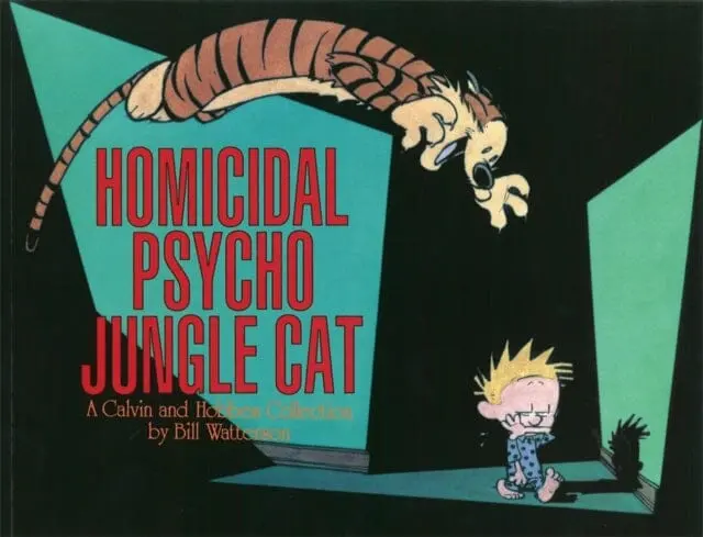 Homicidal Psycho Jungle Cat : Calvin & Hobbes Series: Book Thirteen By Bill Watterson 1