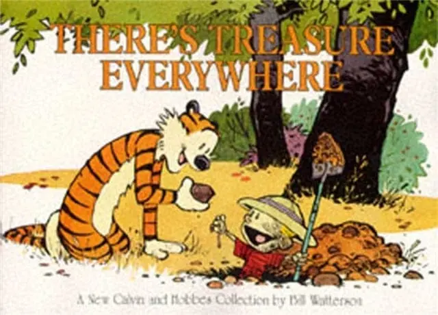 There's Treasure Everywhere : Calvin & Hobbes Series: Book Fifteen By Bill Watterson 1