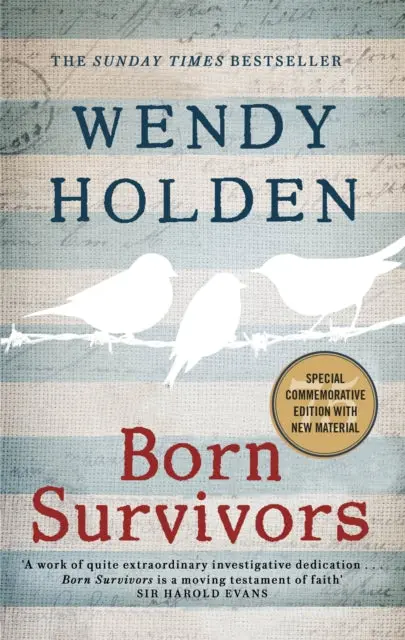 Born Survivors By Wendy Holden 1