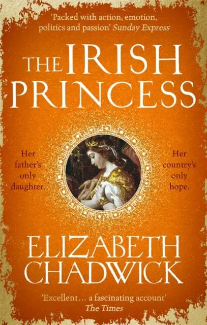 The Irish Princess  By Elizabeth Chadwick 1