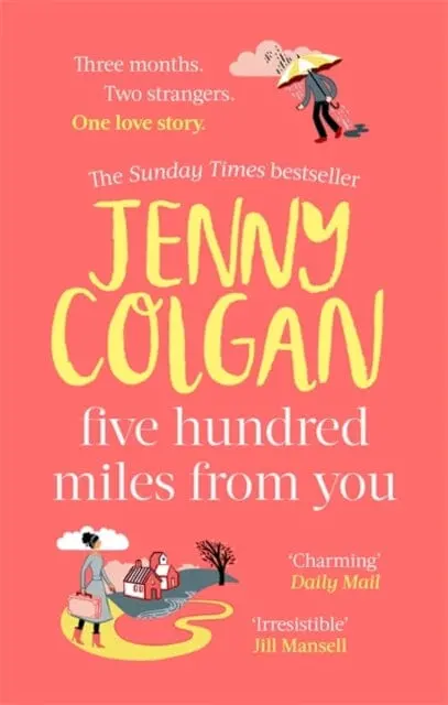 Five Hundred Miles From You  By Jenny Colgan 1